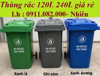  Thùng rác nhựa giá rẻ tại vĩnh long- thùng rác màu xanh nhựa hdpe 120L 240L- lh 0911.082.000