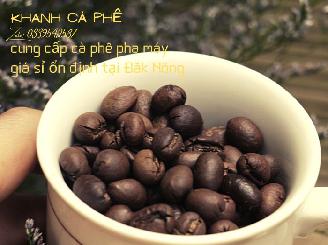 cung cấp cà phê máy Epresso tại Daknong, cà phê nguyên chất